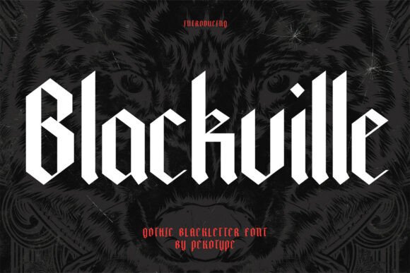 Blackville: A Bold Gothic Typeface for the Brave and the Unconventional