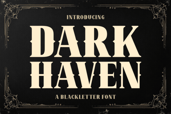Dark Haven: A Bold and Gothic Font for the Spooky Season