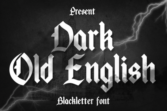 Dark Old English: A Stylish Typeface for the Modern Creator