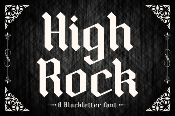 High Rock: A Gothic Font for Timeless Design