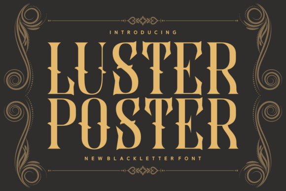 Luster Poster: Elevating Design with a Timeless Gothic Typeface