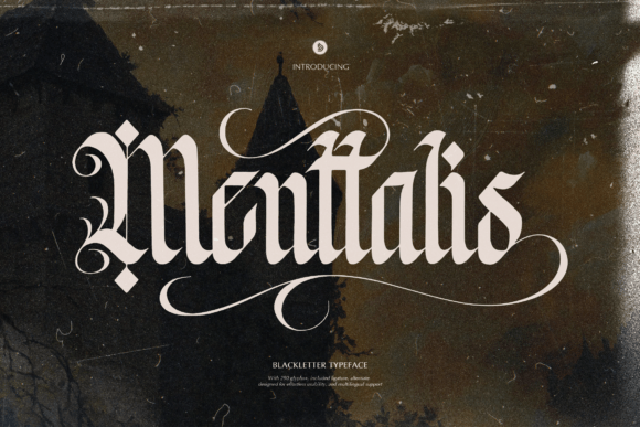 Menttalis: A Gothic Typeface for Strategic Branding and Creative Impact