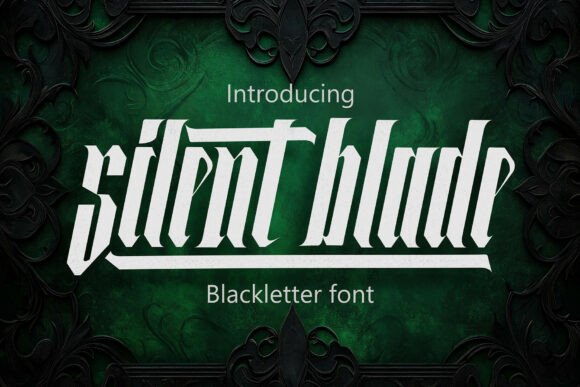 Silent Blade: A Modern Blackletter Typeface with Medieval Roots
