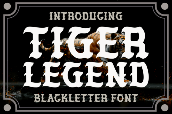 Tiger Legend: A Font That Commands Attention and Conveys Power